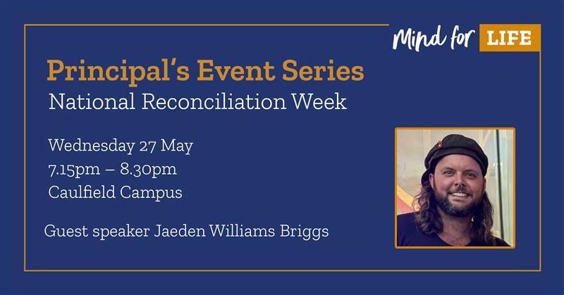 Principal’s Event Series – National Reconciliation Week 2026
